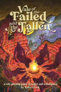 Book cover - Vale of the Failed and the Fallen. Illustration of a campfire with seven human-like shadows standing around it in a circle.